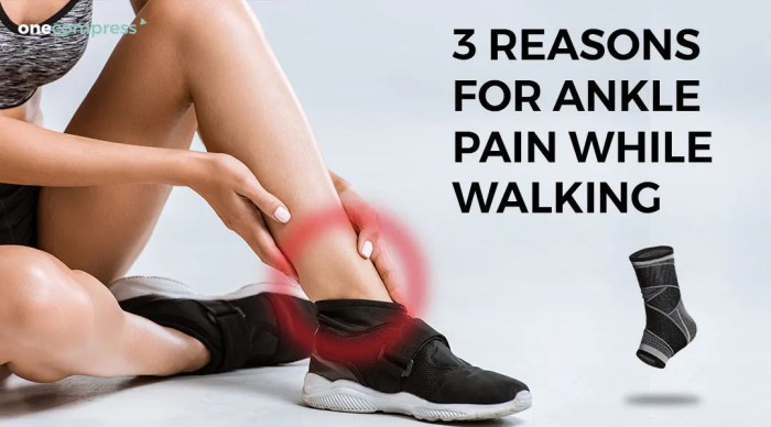 Ankle pain while walking: Cause, Symptoms, Treatment, Exercise Ankle pain when walking