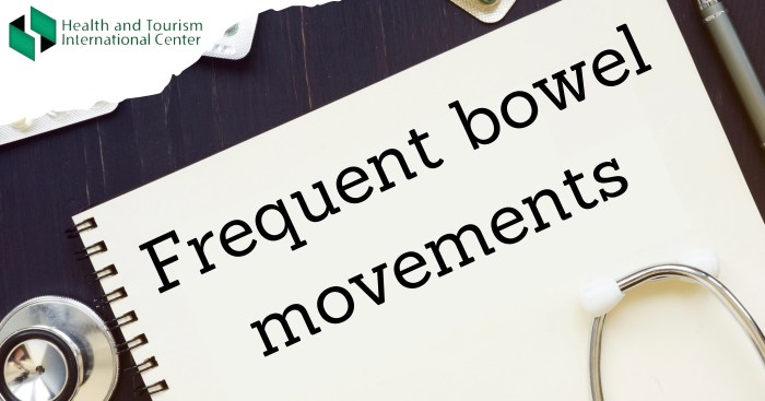 Frequent bowel movements causes and treatment