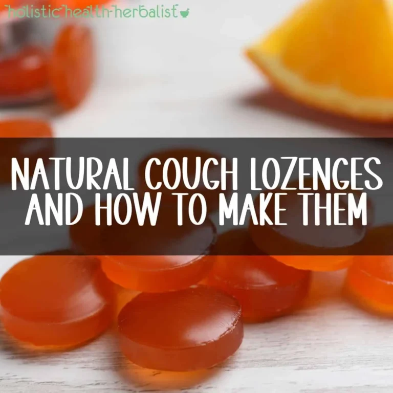 Natural Cough Lozenges and How to Make Them – Holistic Health Herbalist