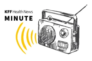 The KFF Health News Minute: A Comprehensive Review of Critical Healthcare Trends and Policy Developments